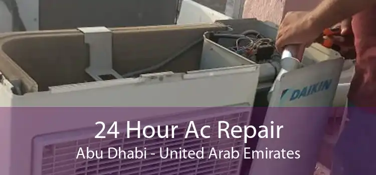 24 Hour Ac Repair Abu Dhabi - United Arab Emirates