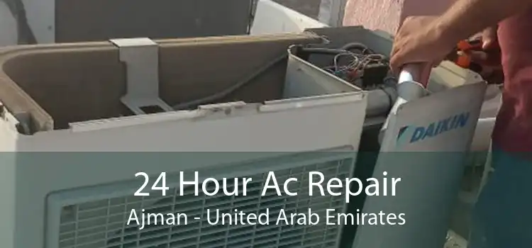 24 Hour Ac Repair Ajman - United Arab Emirates