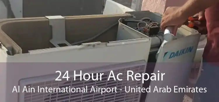 24 Hour Ac Repair Al Ain International Airport - United Arab Emirates