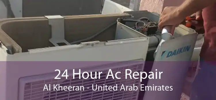 24 Hour Ac Repair Al Kheeran - United Arab Emirates