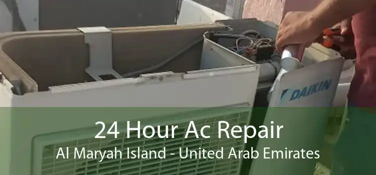 24 Hour Ac Repair Al Maryah Island - United Arab Emirates