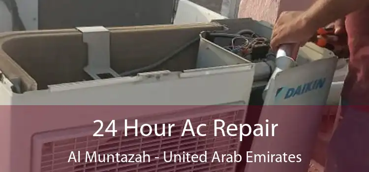 24 Hour Ac Repair Al Muntazah - United Arab Emirates