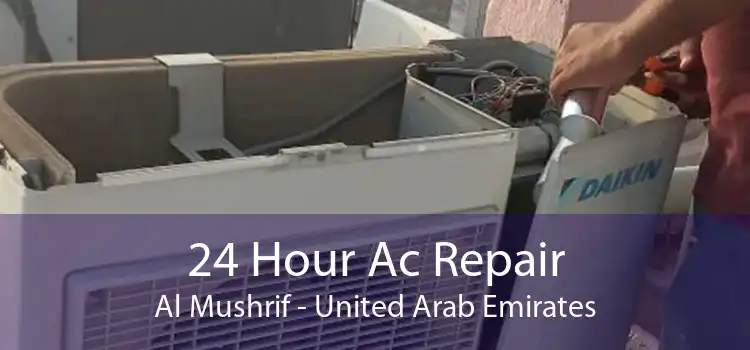 24 Hour Ac Repair Al Mushrif - United Arab Emirates