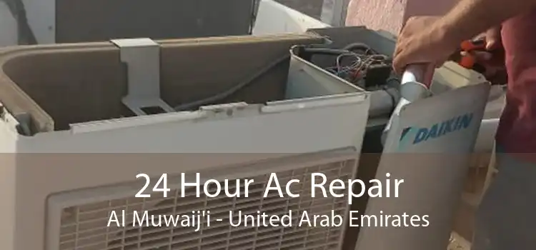 24 Hour Ac Repair Al Muwaij'i - United Arab Emirates