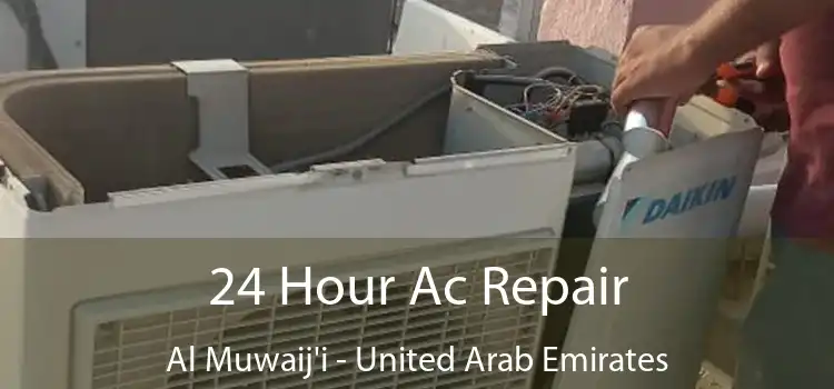 24 Hour Ac Repair Al Muwaij'i - United Arab Emirates