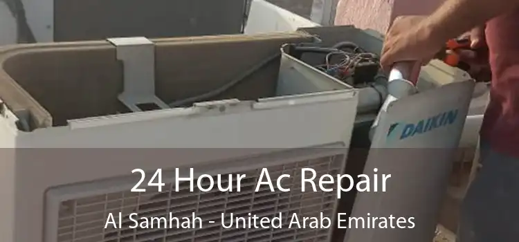 24 Hour Ac Repair Al Samhah - United Arab Emirates