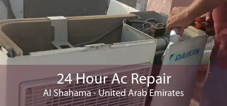 24 Hour Ac Repair Al Shahama - United Arab Emirates