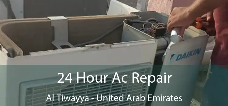 24 Hour Ac Repair Al Tiwayya - United Arab Emirates