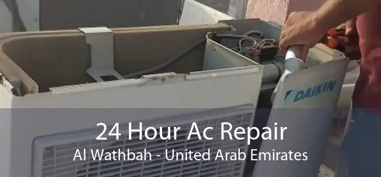 24 Hour Ac Repair Al Wathbah - United Arab Emirates