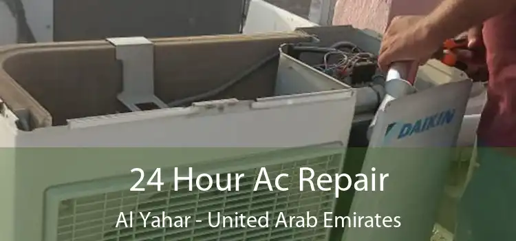 24 Hour Ac Repair Al Yahar - United Arab Emirates