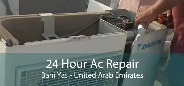 24 Hour Ac Repair Bani Yas - United Arab Emirates
