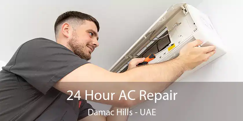  24 Hour AC Repair Damac Hills - UAE
