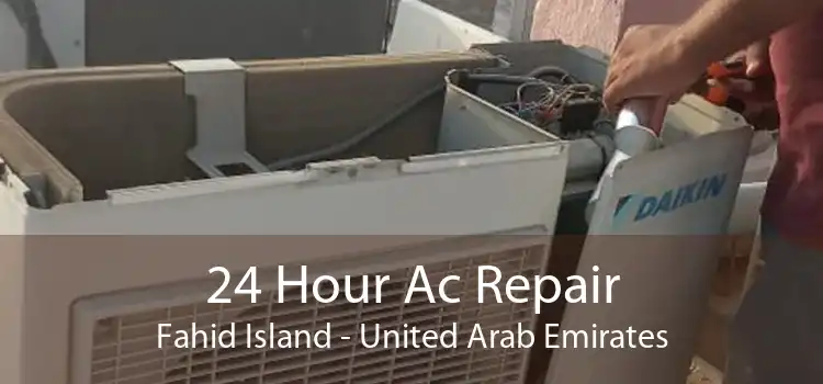 24 Hour Ac Repair Fahid Island - United Arab Emirates