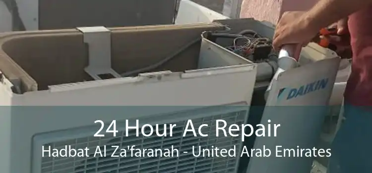 24 Hour Ac Repair Hadbat Al Za'faranah - United Arab Emirates