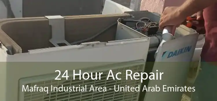24 Hour Ac Repair Mafraq Industrial Area - United Arab Emirates