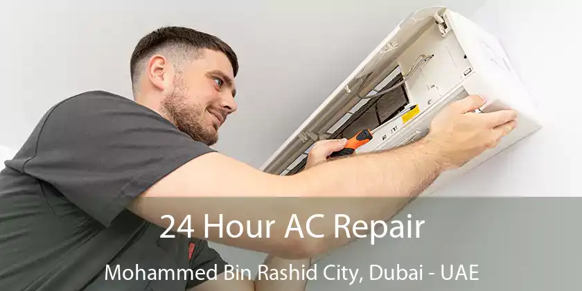  24 Hour AC Repair Mohammed Bin Rashid City, Dubai - UAE