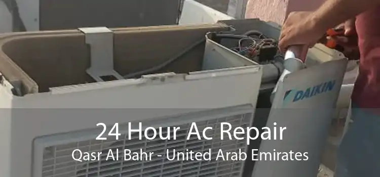 24 Hour Ac Repair Qasr Al Bahr - United Arab Emirates