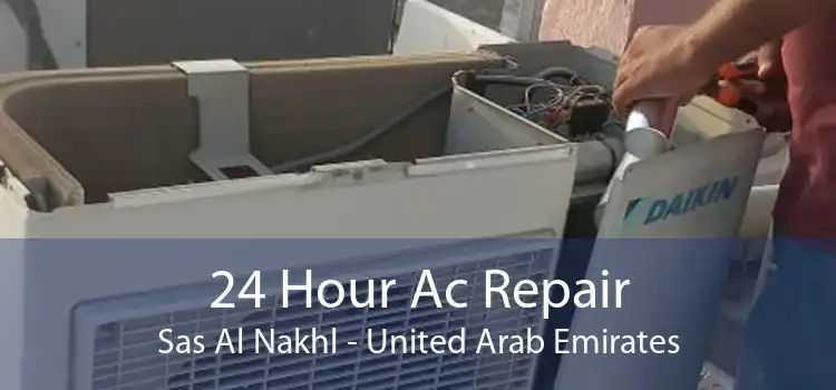 24 Hour Ac Repair Sas Al Nakhl - United Arab Emirates