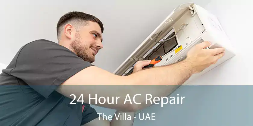  24 Hour AC Repair The Villa - UAE