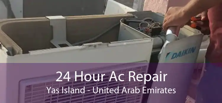24 Hour Ac Repair Yas Island - United Arab Emirates