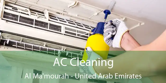 AC Cleaning Al Ma'mourah - United Arab Emirates