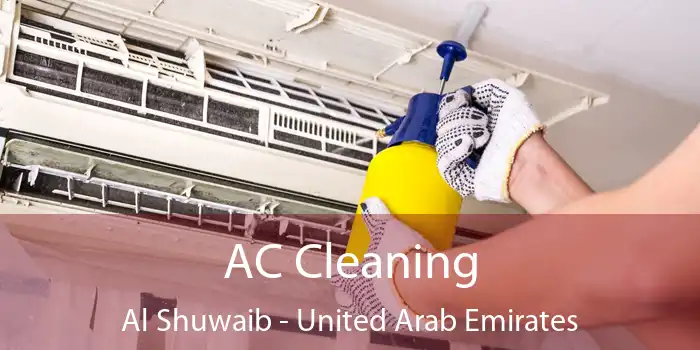 AC Cleaning Al Shuwaib - United Arab Emirates