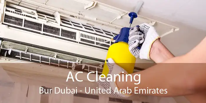 AC Cleaning Bur Dubai - United Arab Emirates