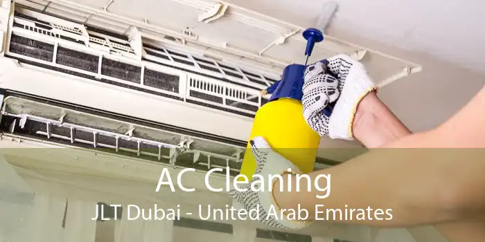 AC Cleaning JLT Dubai - United Arab Emirates