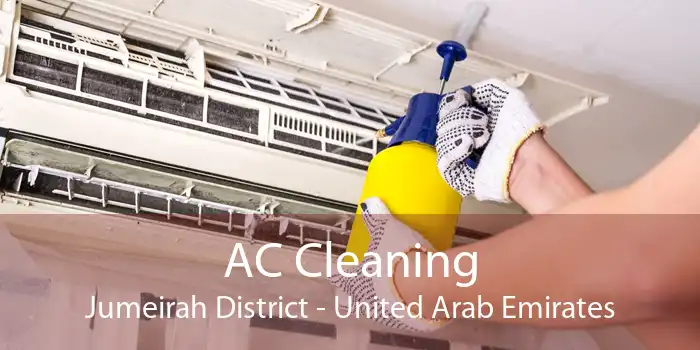AC Cleaning Jumeirah District - United Arab Emirates