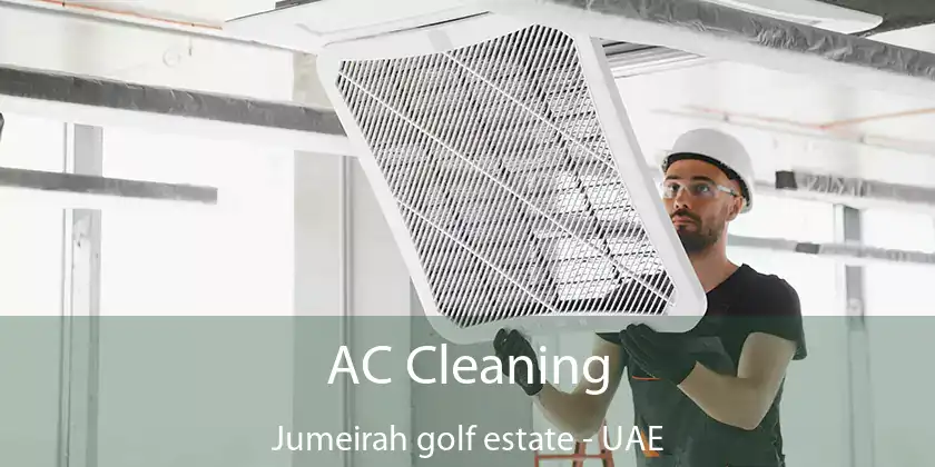 AC Cleaning Jumeirah Golf Estate - UAE
