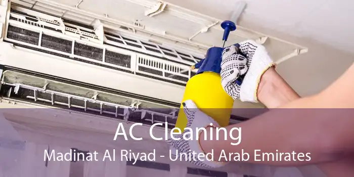 AC Cleaning Madinat Al Riyad - United Arab Emirates