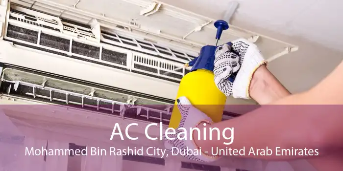 AC Cleaning Mohammed Bin Rashid City, Dubai - United Arab Emirates
