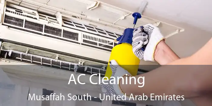 AC Cleaning Musaffah South - United Arab Emirates