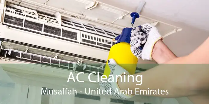 AC Cleaning Musaffah - United Arab Emirates