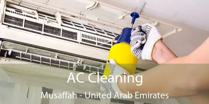 AC Cleaning Musaffah - United Arab Emirates