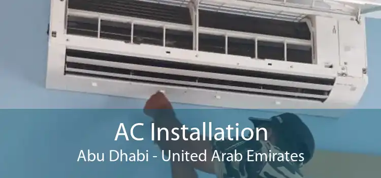 AC Installation Abu Dhabi - United Arab Emirates