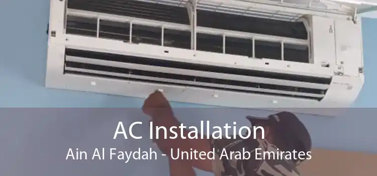 AC Installation Ain Al Faydah - United Arab Emirates
