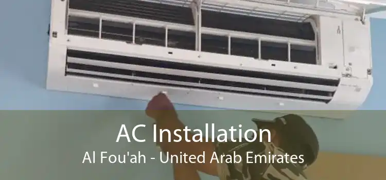 AC Installation Al Fou'ah - United Arab Emirates