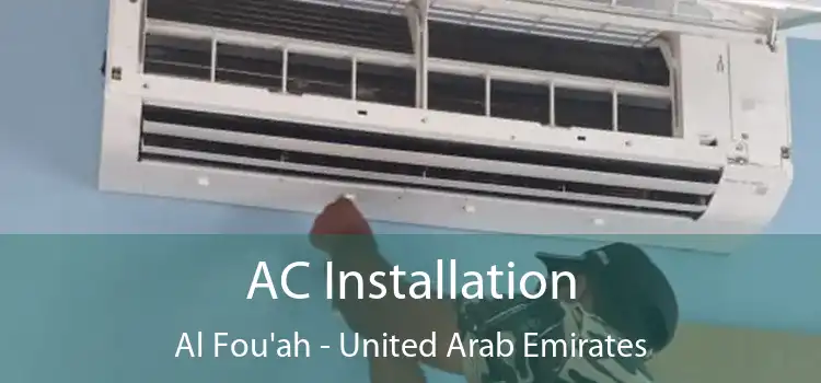 AC Installation Al Fou'ah - United Arab Emirates