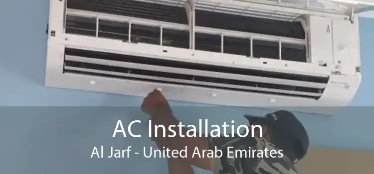 AC Installation Al Jarf - United Arab Emirates