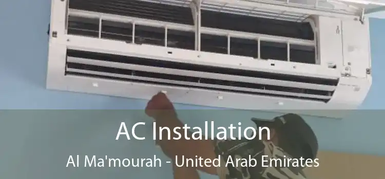 AC Installation Al Ma'mourah - United Arab Emirates