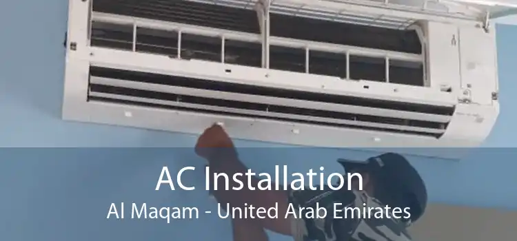 AC Installation Al Maqam - United Arab Emirates