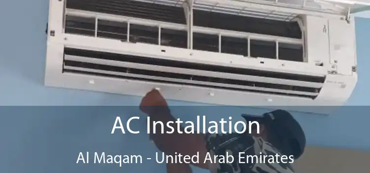 AC Installation Al Maqam - United Arab Emirates