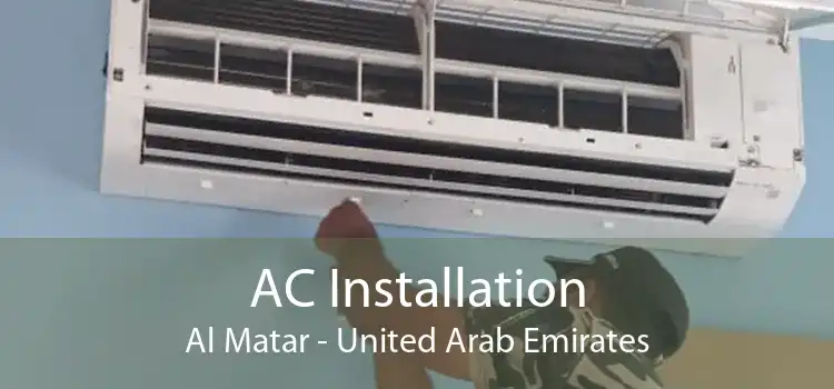 AC Installation Al Matar - United Arab Emirates