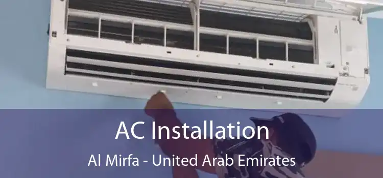 AC Installation Al Mirfa - United Arab Emirates