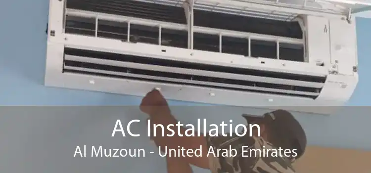AC Installation Al Muzoun - United Arab Emirates