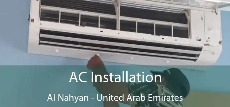 AC Installation Al Nahyan - United Arab Emirates