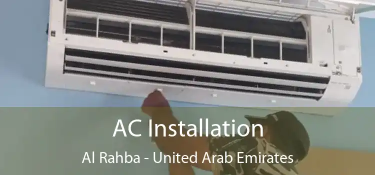 AC Installation Al Rahba - United Arab Emirates