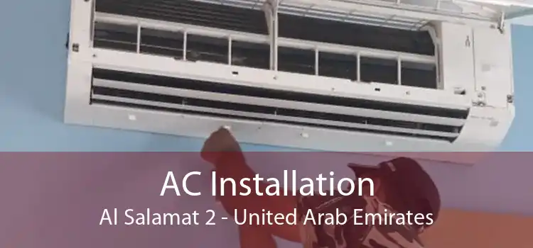 AC Installation Al Salamat 2 - United Arab Emirates