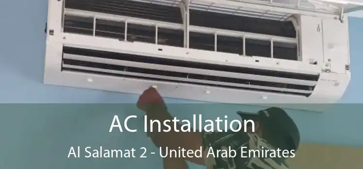 AC Installation Al Salamat 2 - United Arab Emirates